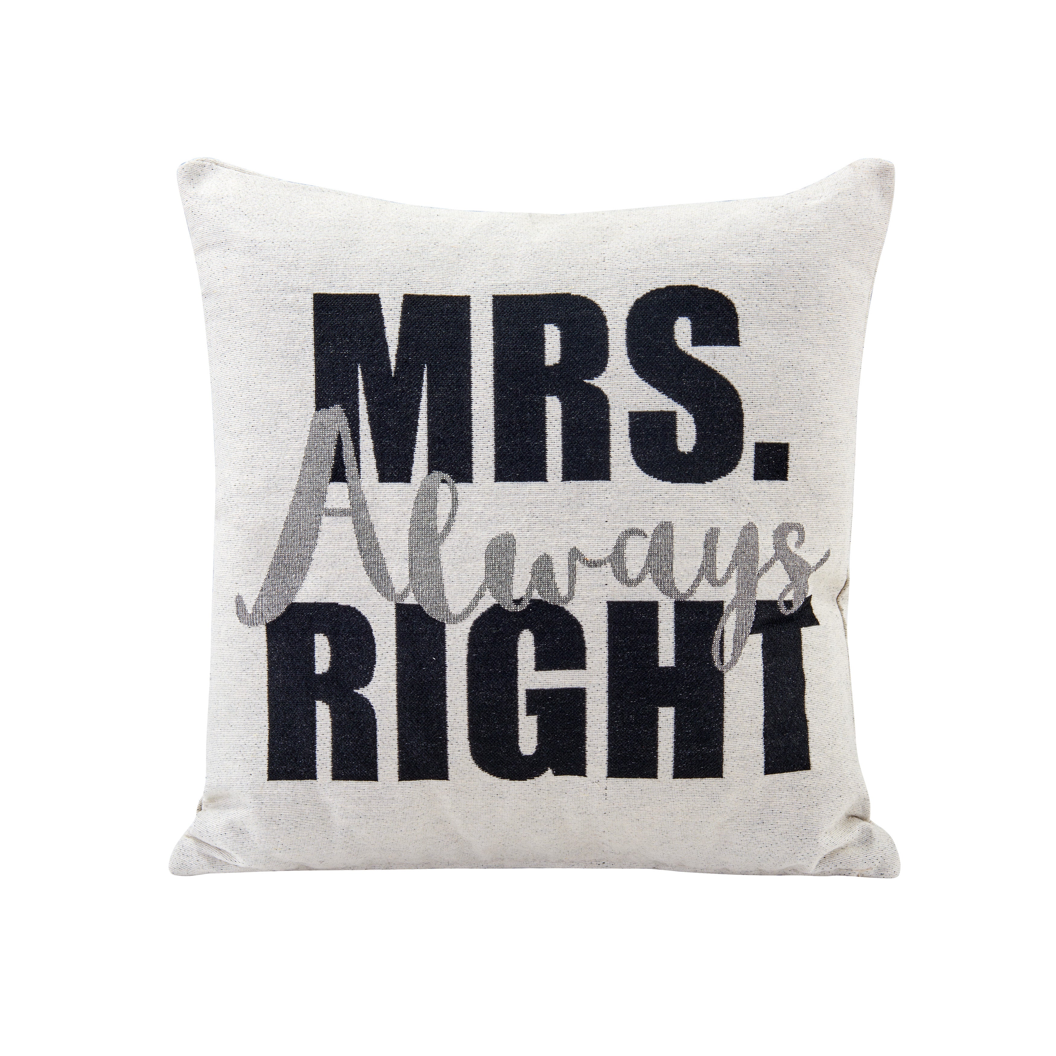 Mrs. Always Right White Cotton Jacquard Printed Decorative Toss Throw Accent Pillow